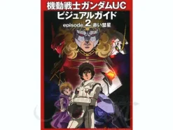 Comic Gundam UC Visual Guide: Episode 2 The Red Comet