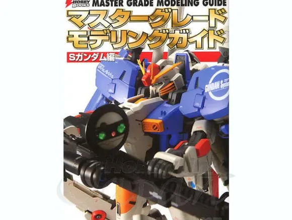 Master Grade Modeling Guide: S Gundam Edition