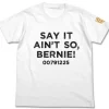 Say It Ain't So, Bernie! T-shirt White L