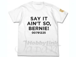 Say It Ain't So, Bernie! T-shirt White L